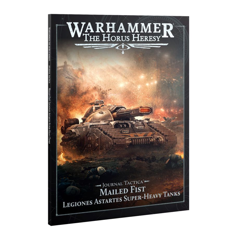 Journal Tactica: Mailed Fist: Legiones Astartes Super-Heavy Tanks