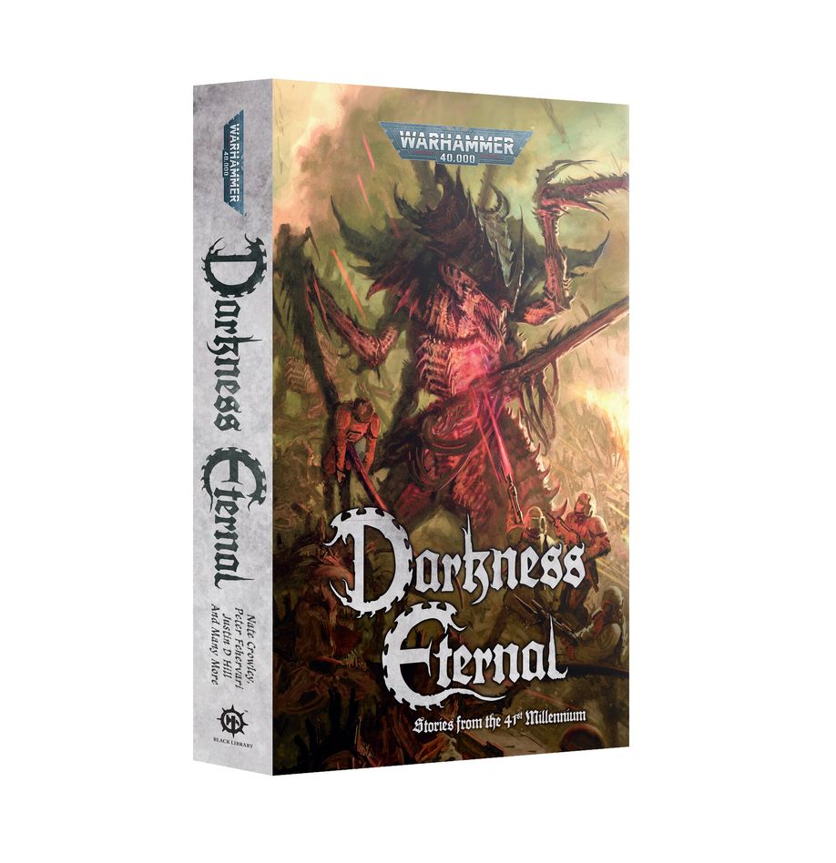 Darkness Eternal: Stories from the 41st Millennium (PB)