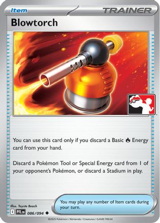 Blowtorch 086/094 Prize Pack Series Cards - Uncommon