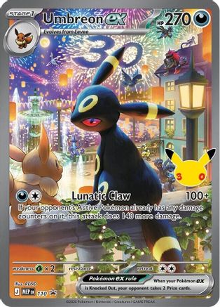 Umbreon ex (30th Celebration) 110 - Holofoil ME Mega Evolution Promo - Promo