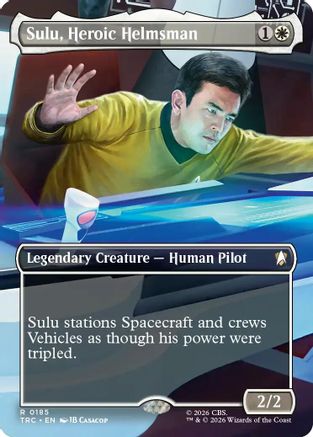 Sulu, Heroic Helmsman (Borderless) (TRC-185) - Commander: Star Trek Foil