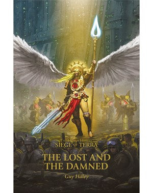 Horus Heresy Siege of Terra: The Lost and The Damned (PB)