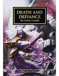Horus Heresy: Death and Defiance (PB)