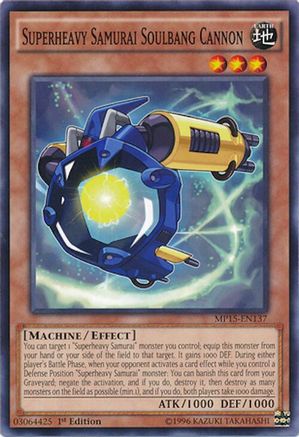 Superheavy Samurai Soulbang Cannon [MP15-EN137] Common