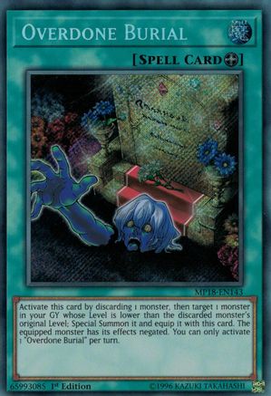 Overdone Burial [MP18-EN143] Secret Rare