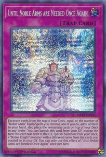 Until Noble Arms are Needed Once Again [MP19-EN225] Prismatic Secret Rare