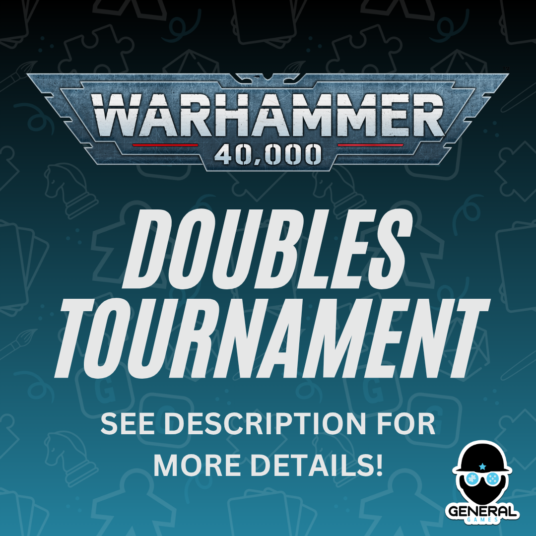 Warhammer 40k Monthly Tournament  Doubles - September 27th '26 - Chirnside Park