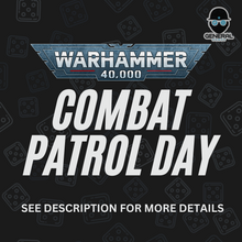 General Games Chirnside Combat Patrol Day - March 22nd