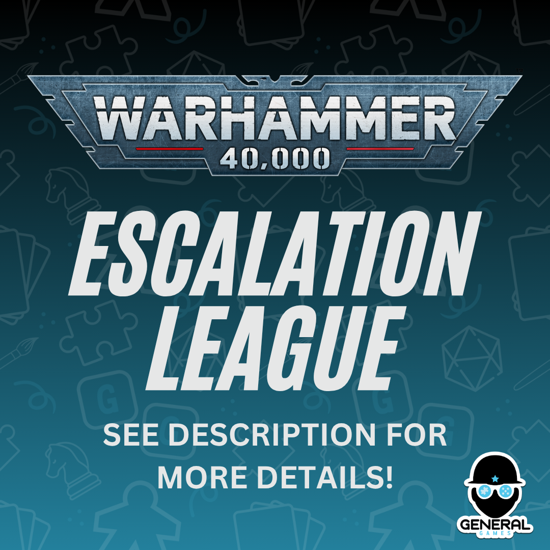 Warhammer 40K -  2026 Escalation League