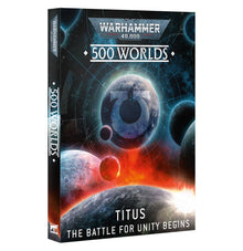 500 Worlds: Titus - The Battle for Unity Begins