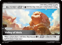 Valley of Idols (218/219) - Unleashed Foil