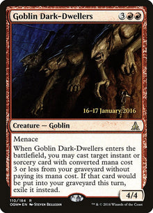Goblin Dark-Dwellers [Oath of the Gatewatch Prerelease Promos]