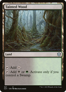 Tainted Wood [Commander 2021]