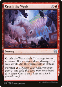 Crush the Weak [Kaldheim]