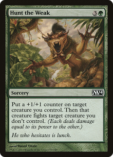 Hunt the Weak [Magic 2014]