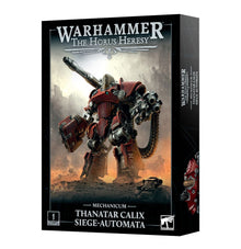 Horus Heresy: Mechanicum Thanatar Calix Siege Automata
