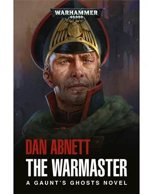 Gaunt's Ghosts: The Warmaster (PB)