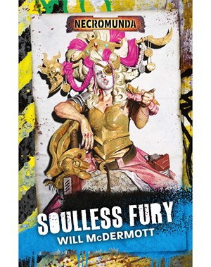 Necromunda: Soulless Fury (PB)