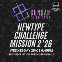 GUNDAM CARD GAME - Gundam Newtype Challenge Mission 2 '26 - Chirnside