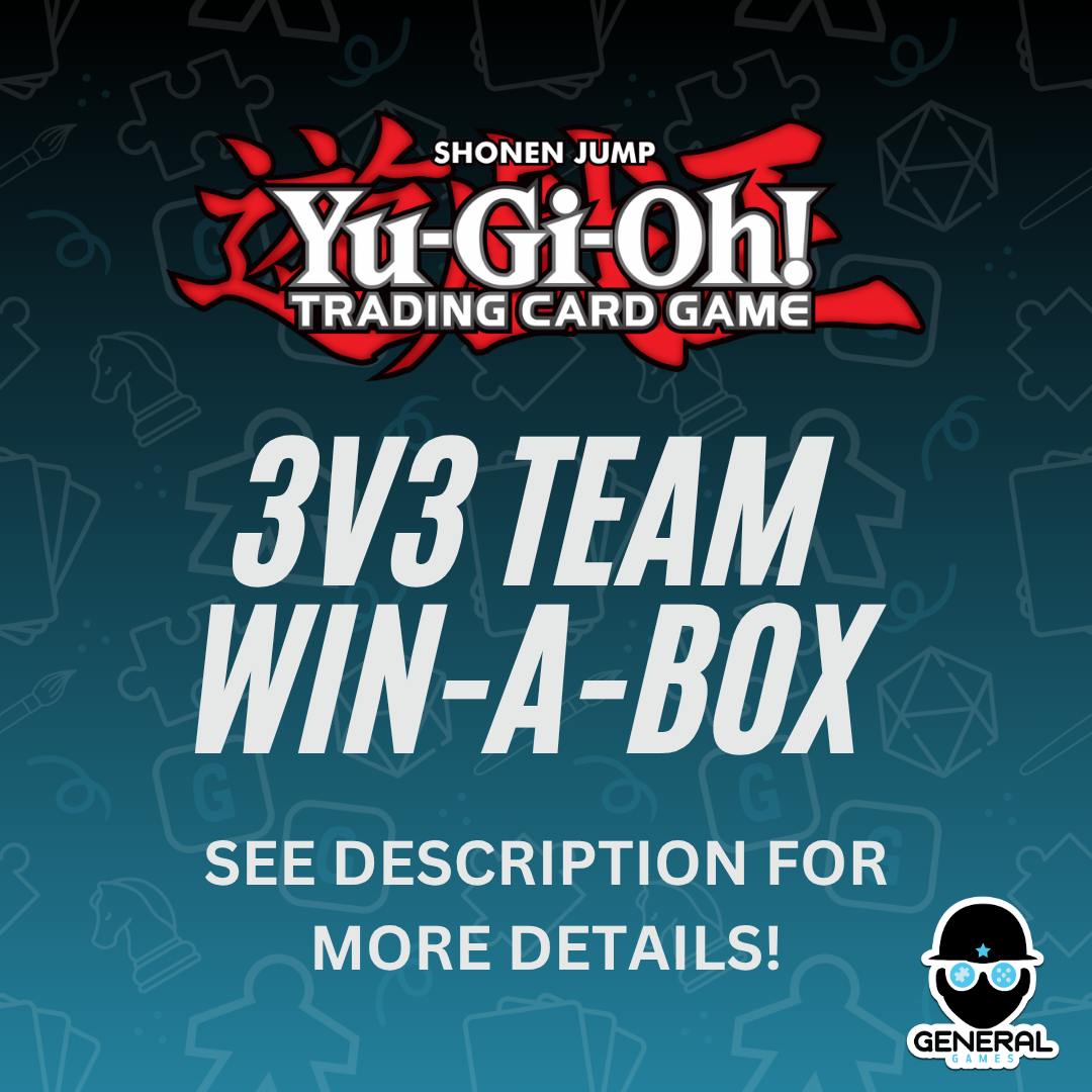 General Games Frankston Yu-Gi-Oh! - 3v3 Team Win-a-Box