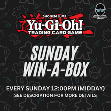 Yu-Gi-Oh! Sunday Win-a-Box - December Ticket - Chirnside