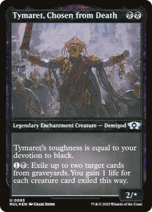 Tymaret, Chosen from Death (Foil Etched) [Multiverse Legends]