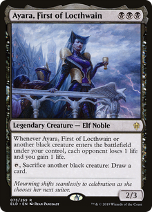 Ayara, First of Locthwain [Throne of Eldraine]