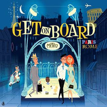 Get on Board: Paris & Rome