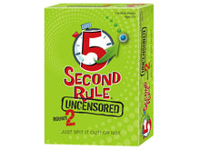 5 Second Rule: Uncensored Round 2