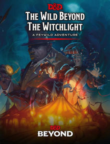Dungeons & Dragons 5th Edition: The Wild Beyond the Witchlight